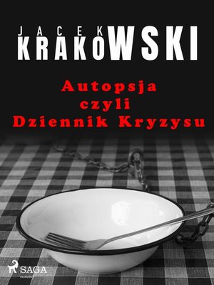 cover image of Autopsja czyli Dziennik Kryzysu